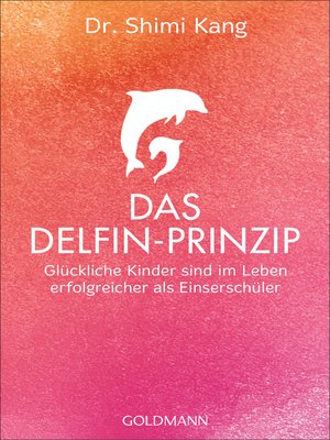cover image of Das Delfin-Prinzip